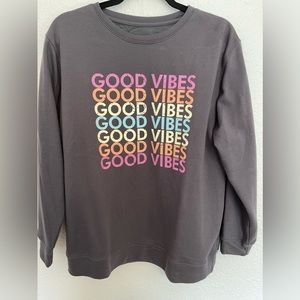 NWOT Good Vibes Crewneck Sweatshirt in Gray
